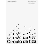 CIRCULO DE TIZA/IMAGENES Y VOCES QUE INTERROGAN / VV. AA.