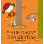 UNA HISTORIA DE DOS BESTIAS / ROBERTON, FIONA