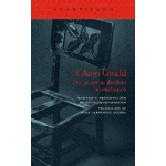 GLENN GOULD/NO NO SOY EN ABSOLUTO UN EXCENTRICO / MONSAINGEON, BRUNO