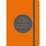 BIOGRAFIA DEL SILENCIO / D'ORS, PABLO
