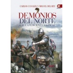 DEMONIOS DEL NORTE/LAS EXPEDICIONES VIKINGAS / DEL REY VICENTE, MIGUEL / CANALES TORRES, CARLOS