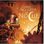 CUANDO NO LLEGA LA NOCHE / BERNATENE, POLY