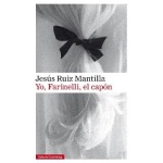 YO FARINELLI EL CAPON / RUIZ MANTILLA, JESUS