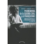 POSMEMORIA DE LA GUERRA CIVIL Y EL FRANQUISMO / RUEDA LAFFOND, JOSE CARLOS / QUILEZ ESTEVE, LAIA