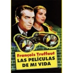 PELICULAS DE MI VIDA, LAS / TRUFFAUT, FRANÇOISE
