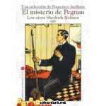 MISTERIO DE PEGRAM, EL/LOS OTROS SHERLOCK HOLMES / ARELLANO, FRANCISCO