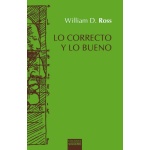 LO CORRECTO Y LO BUENO (2ª EDICION) / ROSS, W. D.