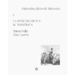 MASCARA REAL Y SU SIMBOLICA, LA / VALLS BADIA, MIREIA  GARCIA, MARC