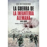 GUERRA DE LA INFANTERIA ALEMANA, LA/1941-1944 / RUTHERFORD, JEFF