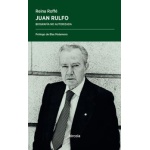 JUAN RULFO/BIOGRAFIA NO AUTORIZADA (2ª EDICION) / ROFFE, REINA
