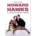 HOWARD HAWKS/EL CAMALEON DE HOLLYWOOD / GALERA, ALBERT