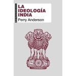 IDEOLOGIA INDIA, LA / ANDERSON, PERRY