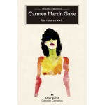 LO RARO ES VIVIR  / MARTIN GAITE, CARMEN