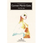 IRSE DE CASA / MARTIN GAITE, CARMEN