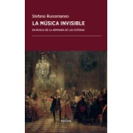MUSICA INVISIBLE, LA/EN BUSCA DE LA ARMONIA DE LAS ESFERAS / RUSSOMANNO, STEFANO