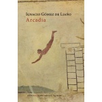 ARCADIA / GOMEZ DE LIAÑO, IGNACIO