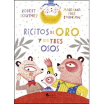 RICITOS DE ORO Y LOS TRES OSOS (UNALUNA) / SOUTHEY, ROBERT/   RUIZ JOHNSON, MARIANA