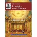 MUSICA EN EL BARROCO, LA / HELLER, WENDY