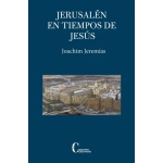 JERUSALEN EN TIEMPOS DE JESUS  / JEREMIAS, JOACHIM