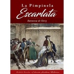 PIMPINELA ESCARLATA, LA / BARONESA DE ORCZY
