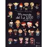 MI MUNDO DEL 1 AL 1000 Y MUCHO MAS... / ITOÏZ, MAYANA /  SAUDO, CORALIE
