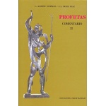 PROFETAS II/COMENTARIO  / ALONSO SCHÖKEL, LUIS /  SICRE DIAZ, JOSE LUIS