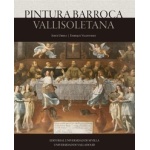 PINTURA BARROCA VALLISOLETANA / URREA FERNANDEZ, JESUS  / VALDIVIESO, ENRIQUE