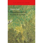 PEQUEÑOS PARAISOS/EL ESPIRITU DE LOS JARDINES / SATZ TETELBAUM, MARIO