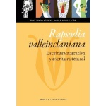 RAPSODIA VALLEINCLANIANA/ESCRITURA NARRATIVA Y ESCRITURA TEATRAL /  LAVAUD, JEAN-MARIE  / LAVAUD-FAGE, ELIANE