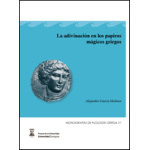 ADIVINACION EN LOS PAPIROS MAGICOS GRIEGOS, LA / GARCIA MOLINOS, ALEJANDRO