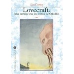 LOVECRAFT/UNA MIRADA TRAS LOS MITOS DE CTHULHU / CARTER, LIN