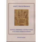 MODOS ARMONIAS Y ESTRUCTURAS EN LA MUSICA MEDIEVAL OCCIDENTAL/ GARCIA MANZANO, JULIA E.