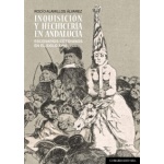 INQUISICION Y HECHICERIA EN ANDALUCIA/ESCENARIOS COTIDIANOS EN EL SIGLO XVIII / ALAMILLOS ALVAREZ, ROCIO
