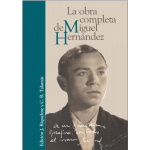 OBRA COMPLETA DE MIGUEL HERNANDEZ, LA / RIQUELME POMARES, JESUCRISTO / TALAMAS, CARLOS R./  HERNANDEZ, MIGUEL