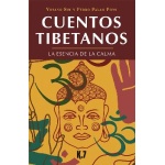 CUENTOS TIBETANOS/LA ESENCIA DE LA CALMA / PALAO PONS, PEDRO /  SIM, YOSANO