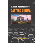 Cartago Cinema / MORENO AGUDO, Alfredo
