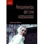 PENSAMIENTOS DEL CINE / BELLOUR, RAYMOND