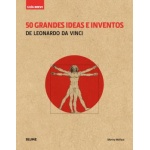 50 GRANDES IDEAS E INVENTOS DE LEONARDO DA VINCI "R"/GUIA BREVE / WALLACE, MARINA
