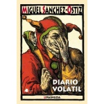 DIARIO VOLATIL /SANCHEZ-OSTIZ, MIGUEL
