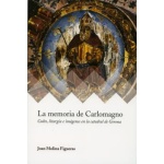 MEMORIA DE CARLOMAGNO, LA / MOLINA FIGUERAS, JOAN