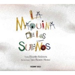 MAQUINA DE LOS SUEÑOS, LA / ALONSO, JUAN RAMON  / ALCANTARA SGARBI, RICARDO