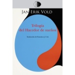 TRILOGIA DEL HACEDOR DE SUEÑOS / VOLD, JAN ERIK