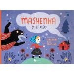 MASHENKA Y EL OSO / RUIZ JOHNSON, MARIANA