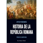 HISTORIA DE LA REPUBLICA ROMANA / ROSENBERG, ARTHUR