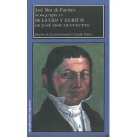 BOSQUEJILLO DE LA VIDA Y ESCRITOS DE JOSE MOR DE FUENTES / CASEDA TERESA, JESUS FERNANDO  / MOR DE FUENTES, JOSE