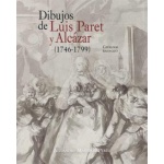 DIBUJOS DE LUIS PARET Y ALCAZAR (1746-1799)/CATALOGO RAZONADO / MARTINEZ PEREZ, ALEJANDRO