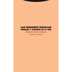 PASIONES TRAGICAS, LAS/TRAGEDIA Y FILOSOFIA DE LA VIDA / AVILA, REMEDIOS
