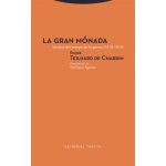 GRAN MONADA, LA / TEILHARD DE CHARDIN, PIERRE