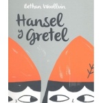 HANSEL Y GRETEL (UNALUNA) / WOOLLVIN, BETHAN
