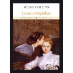 NUEVA MAGDALENA, LA / COLLINS, WILKIE